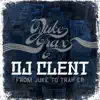 DJ Clent - From Juke to Trap - EP